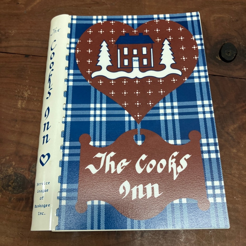 The Cooks Inn Cookbook 1986 Service League Muskogee Oklahoma Community Recipes